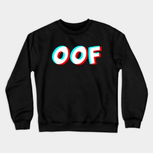 OOF Trippy T-Shirt - Dank Meme Optical Illusion Gift Crewneck Sweatshirt